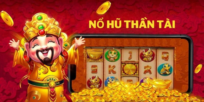 Đôi nét về game nổ hũ thần tài